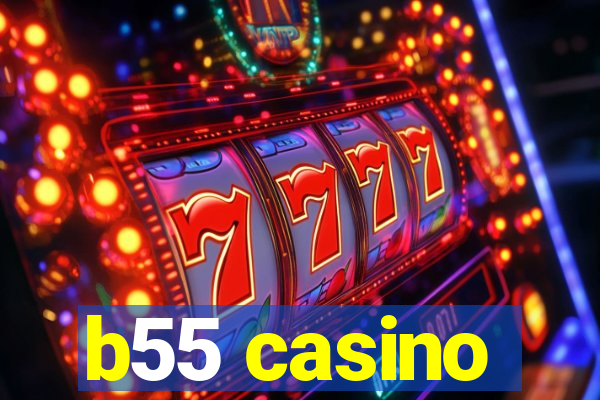 b55 casino